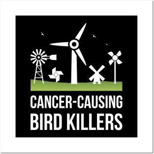 President Quote - Windmill Noise Causes Cancer T-Shirt Posters and Art